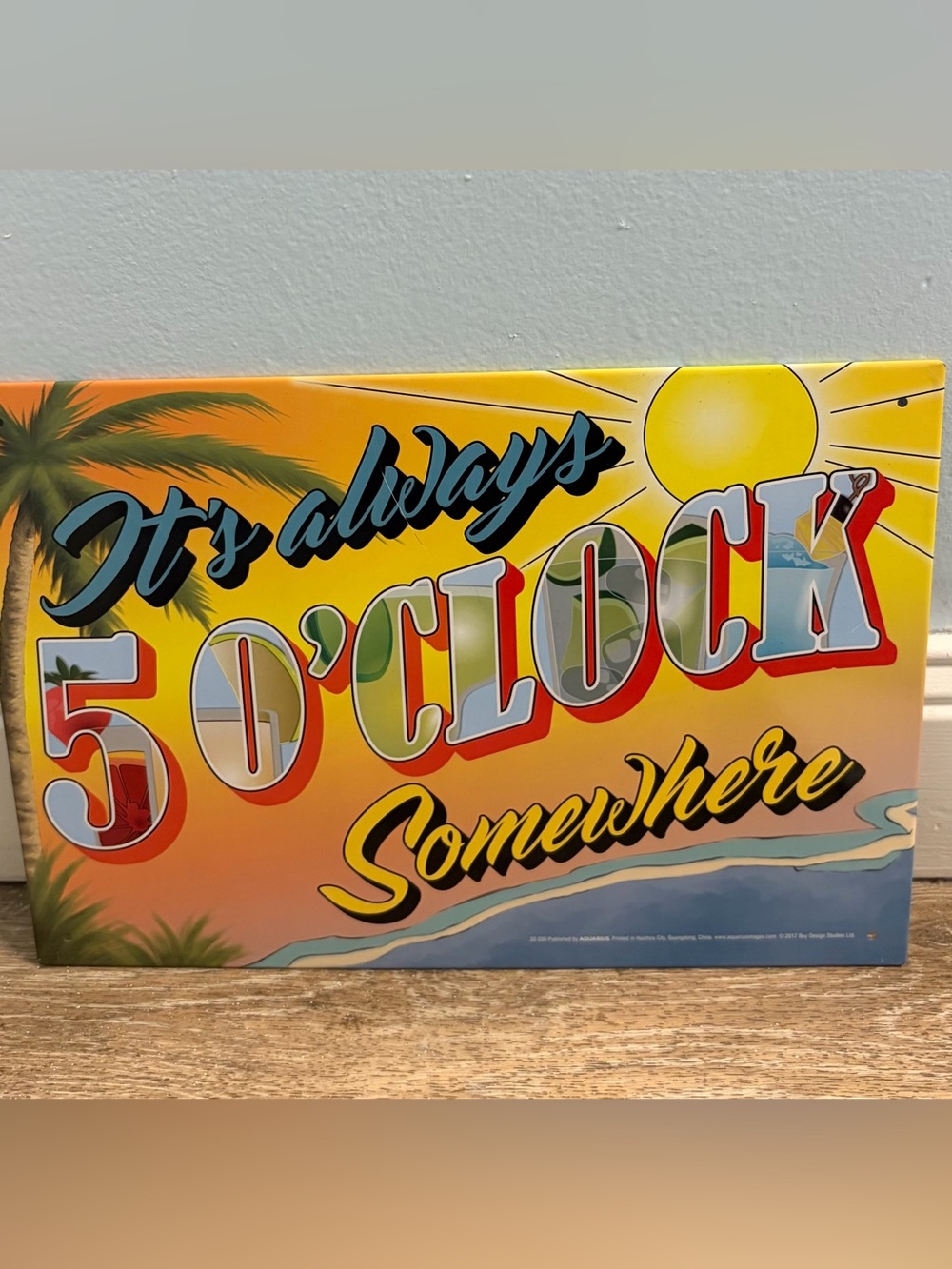 "It's Always 5 O'Clock Somewhere" Metal Sign Tropical Decor